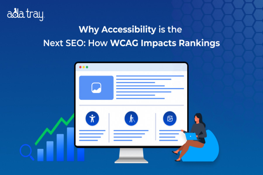 Why Accessibility is the Next SEO: How WCAG Impacts Search Rankings